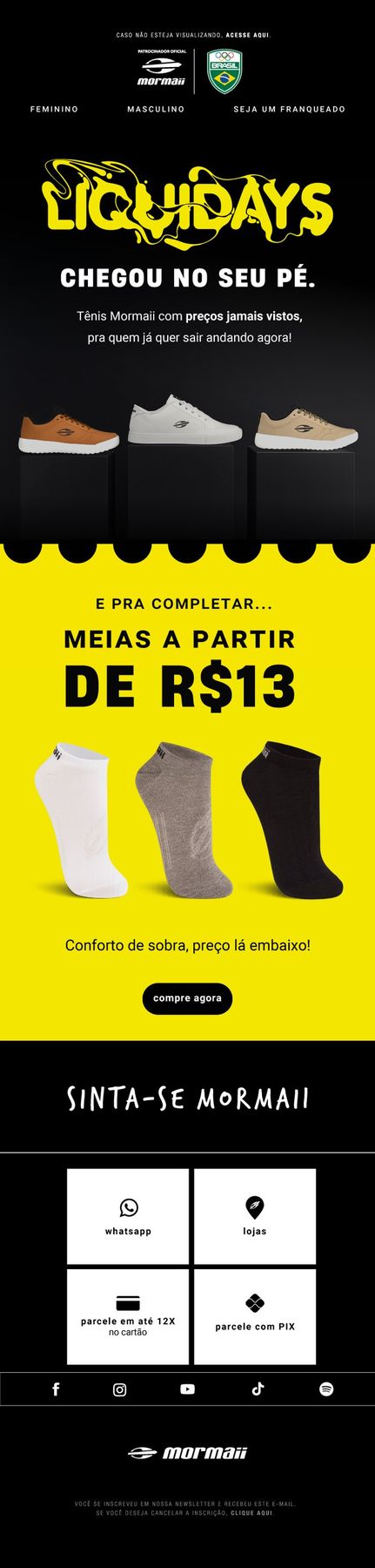 E-mail marketing Mormaii: Liquidays: chegou no seu pé