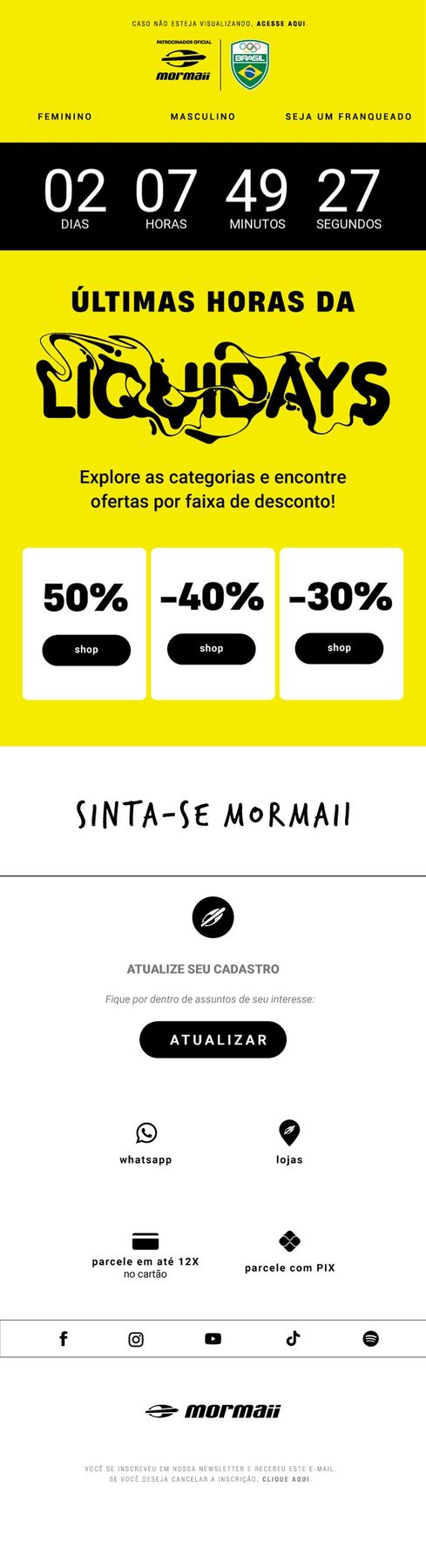 E-mail marketing Mormaii: Liquidays: últimas horas